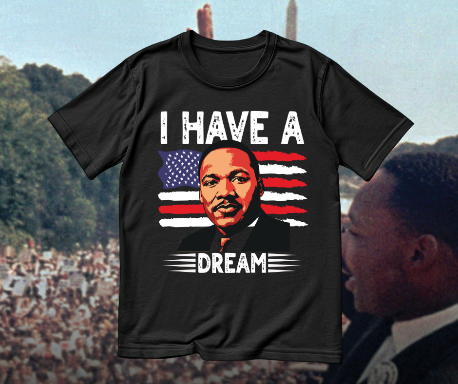 I Have a Dream Tee – American Legacy Edition